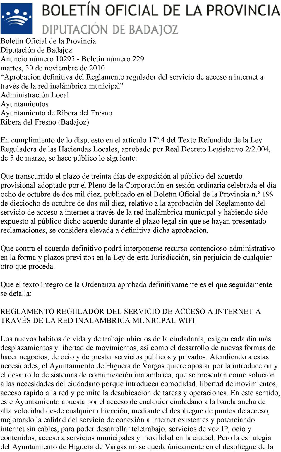 4 del Texto Refundido de la Ley Reguladora de las Haciendas Locales, aprobado por Real Decreto Legislativo 2/2.