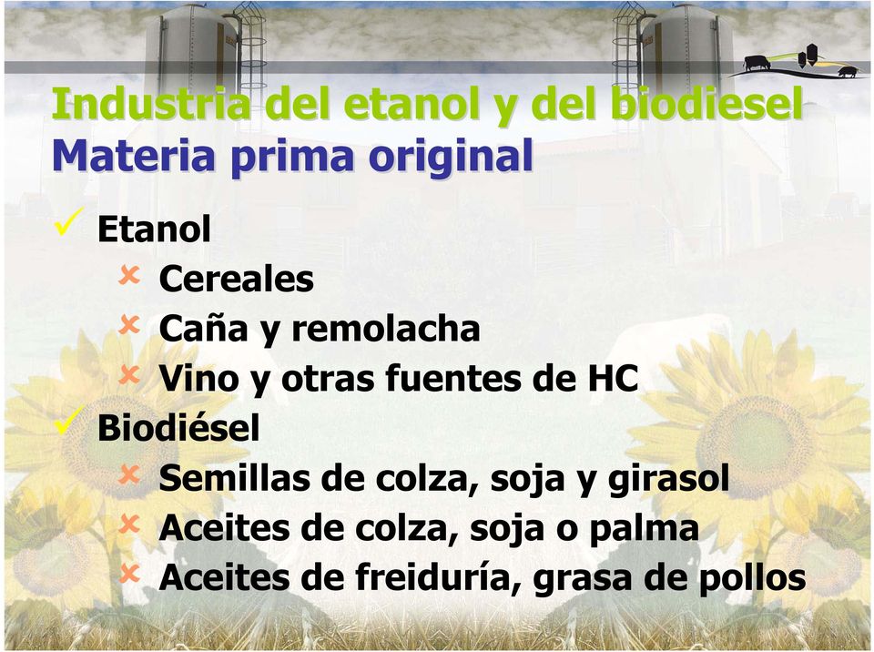 fuentes de HC Biodiésel Semillas de colza, soja y girasol