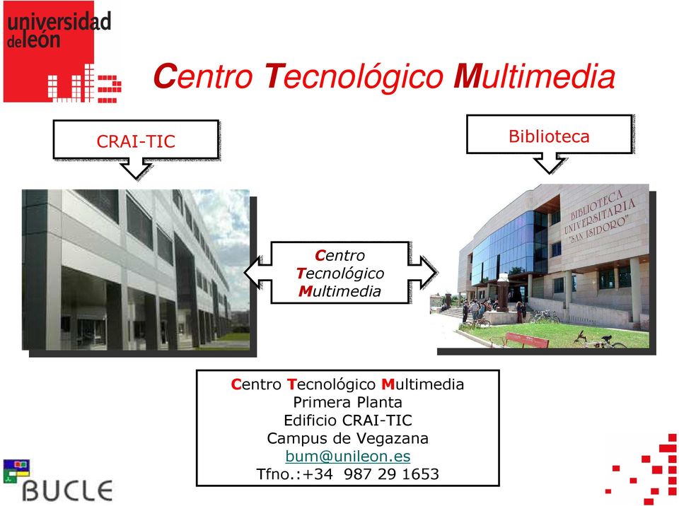 Multimedia Primera Planta Edificio CRAI-TIC