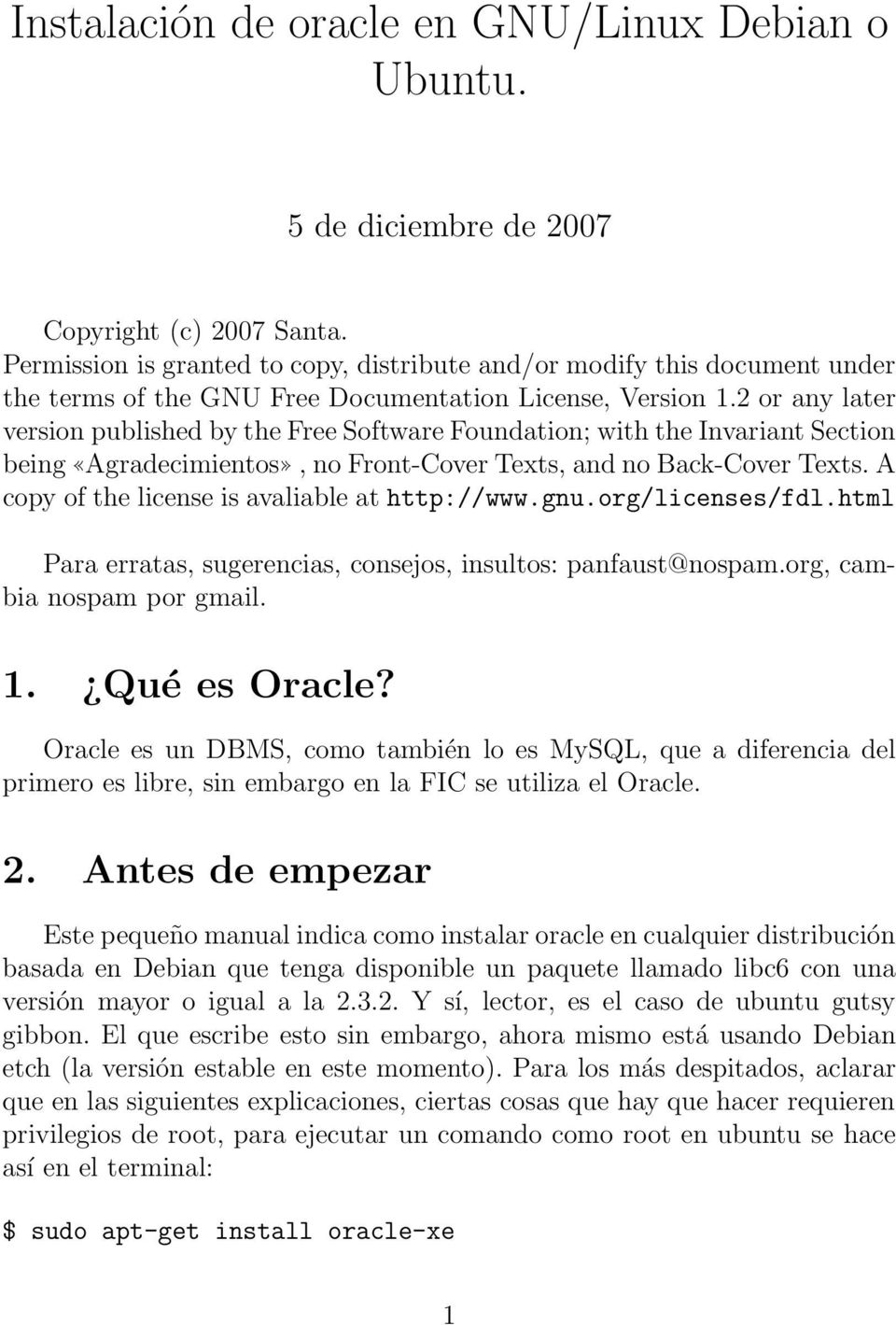 2 or any later version published by the Free Software Foundation; with the Invariant Section being Agradecimientos, no Front-Cover Texts, and no Back-Cover Texts.