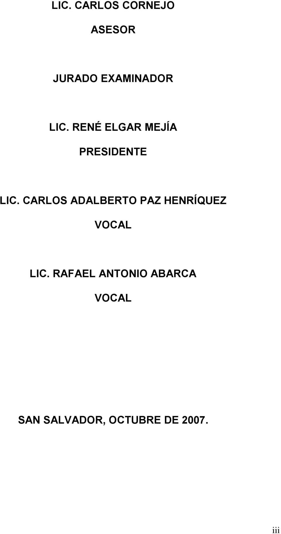 CARLOS ADALBERTO PAZ HENRÍQUEZ VOCAL LIC.
