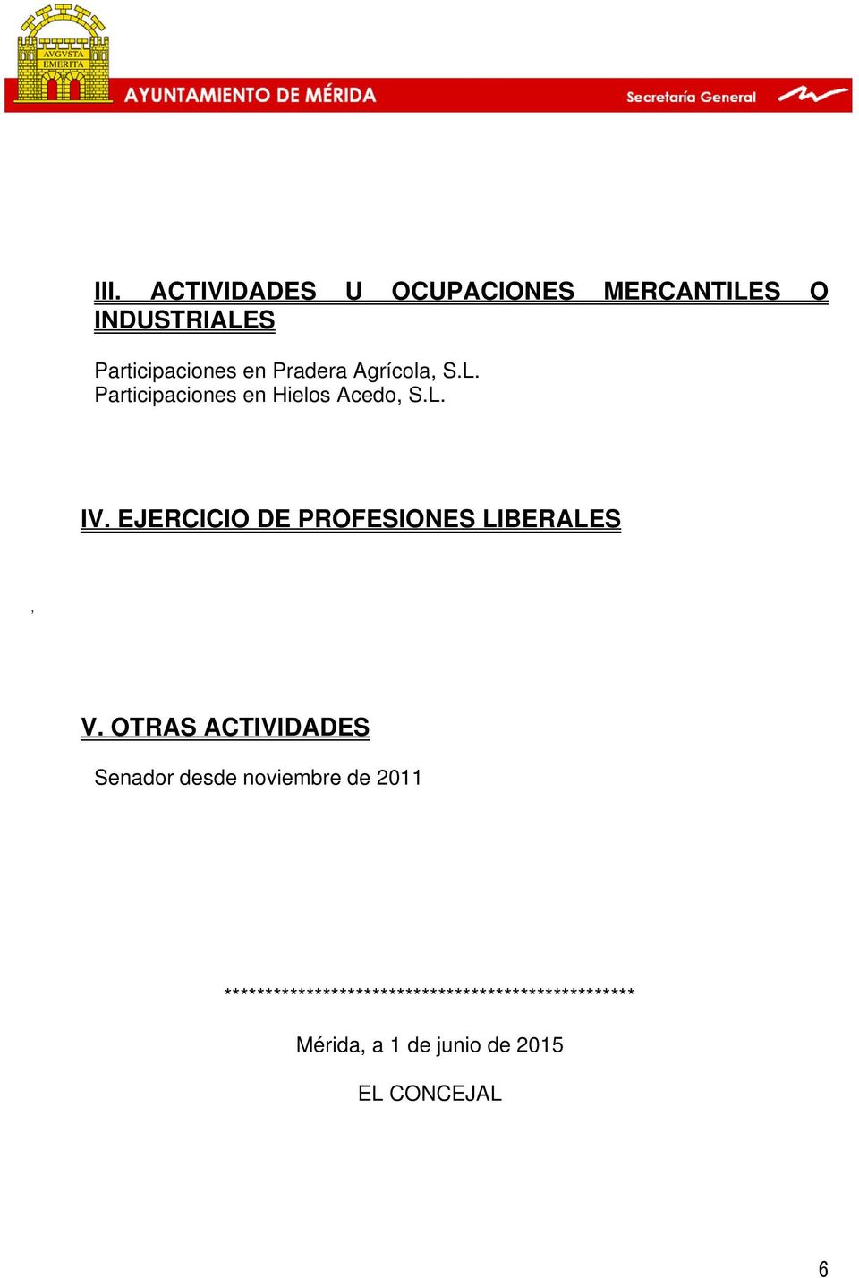 EJERCICIO DE PROFESIONES LIBERALES, V.