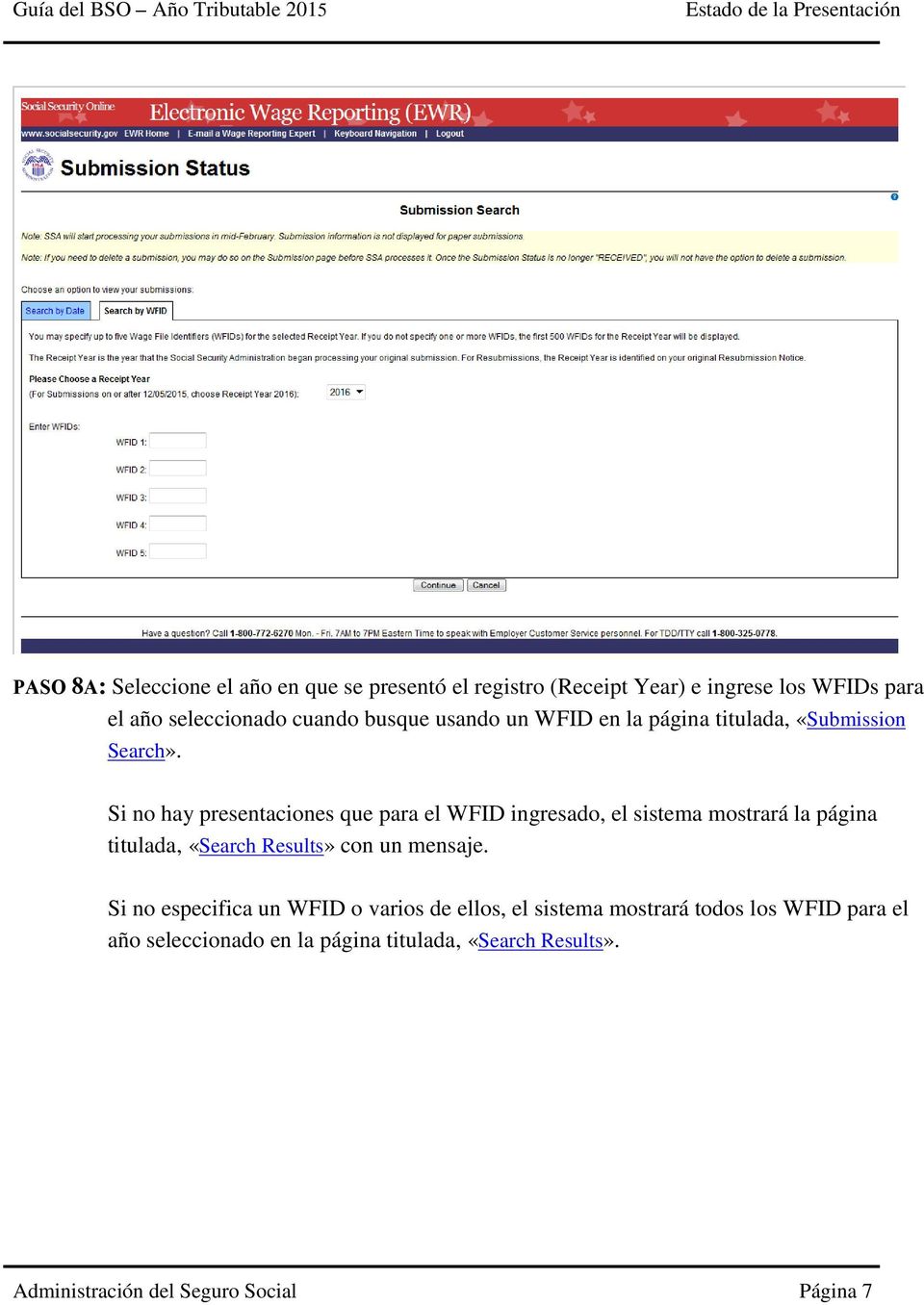Si no hay presentaciones que para el WFID ingresado, el sistema mostrará la página titulada, «Search Results» con un mensaje.