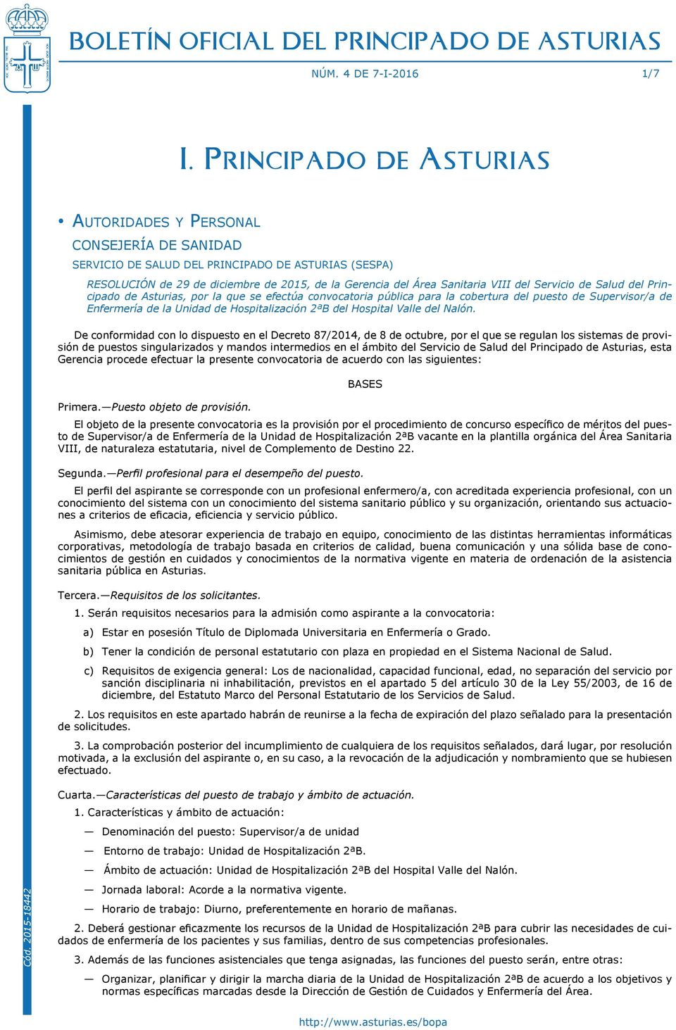 Sanitaria VIII del Servicio de Salud del Principado de Asturias, por la que se efectúa convocatoria pública para la cobertura del puesto de Supervisor/a de Enfermería de la Unidad de Hospitalización