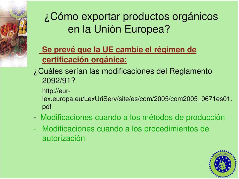 http://eurlex.europa.eu/lexuriserv/site/es/com/2005/com2005_0671es01.