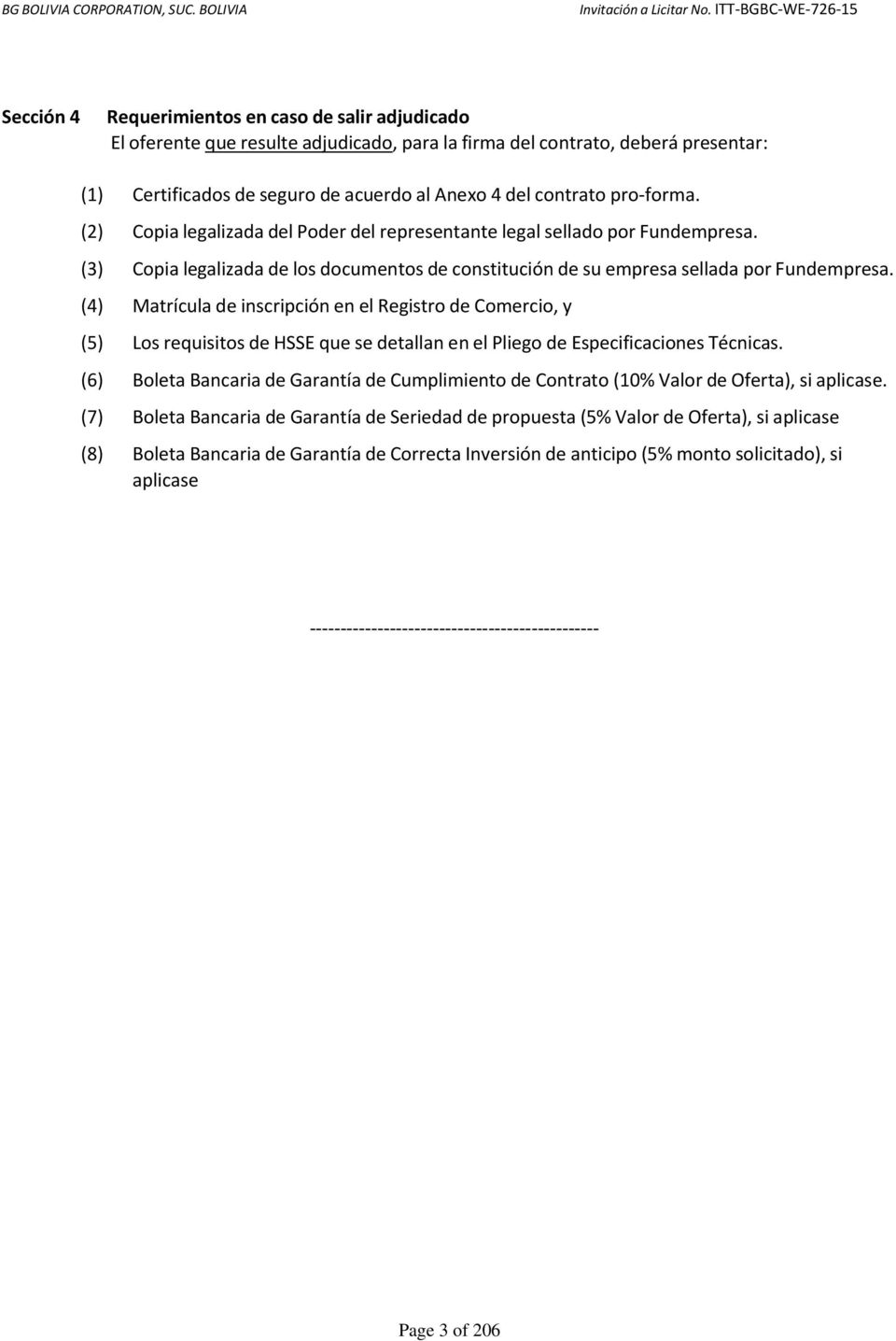 Anexo 4 del contrato pro forma. (2) Copia legalizada del Poder del representante legal sellado por Fundempresa.