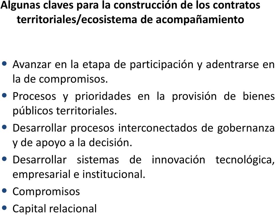 Procesos y prioridades en la provisión de bienes públicos territoriales.