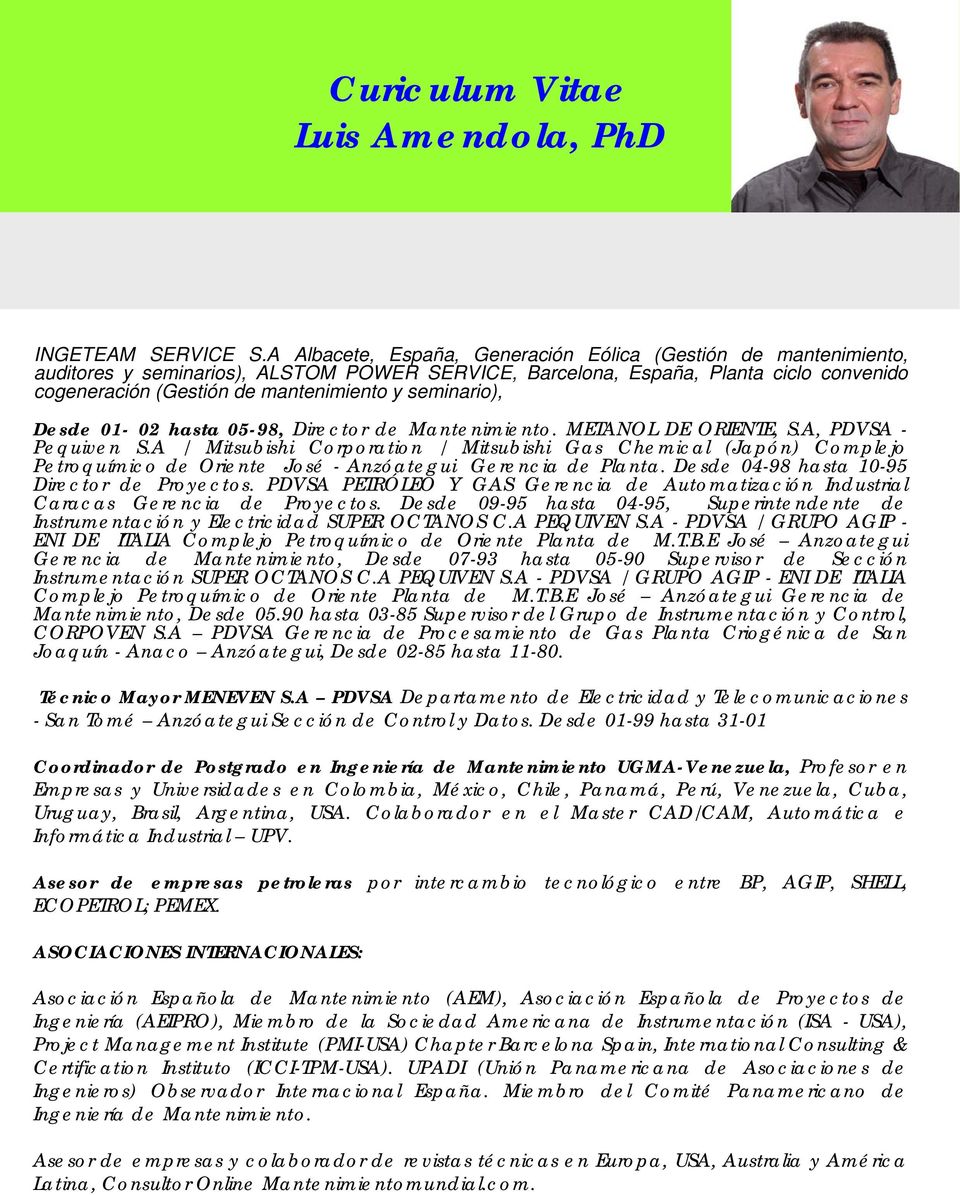 seminario), Desde 01-02 hasta 05-98, Director de Mantenimiento. METANOL DE ORIENTE, S.A, PDVSA - Pequiven S.