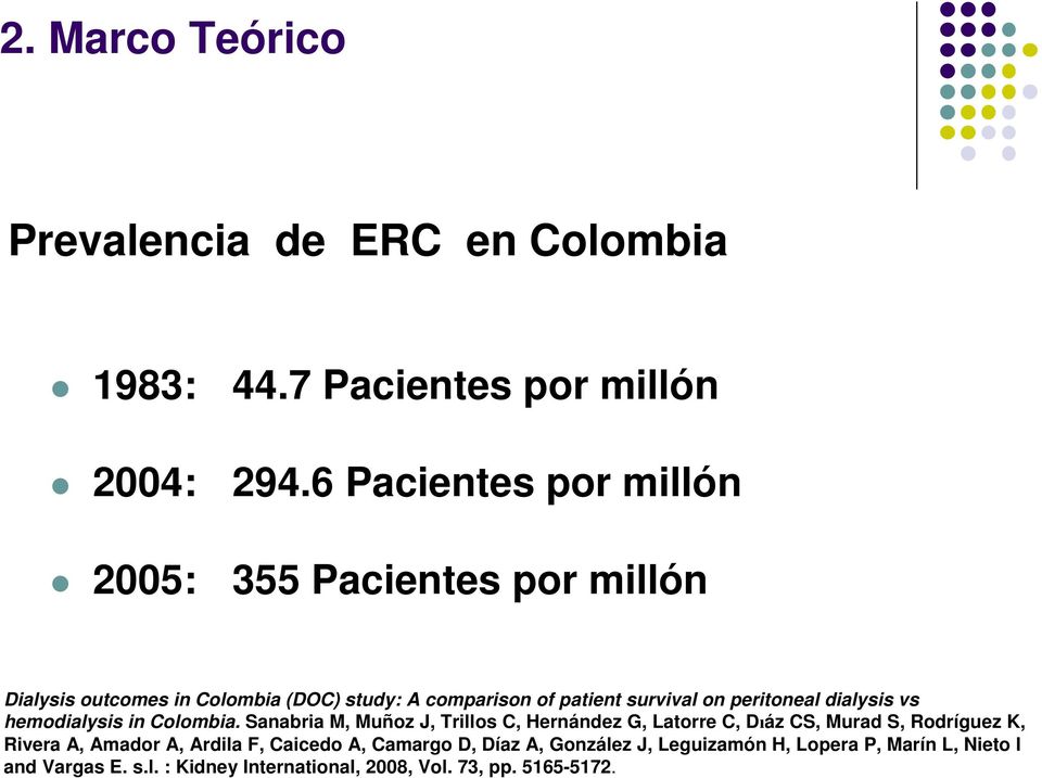 peritoneal dialysis vs hemodialysis in Colombia.