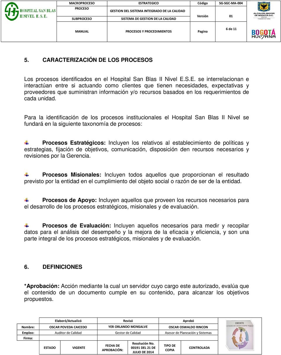 LOS S Los procesos identificados en el Hospital San Blas II Nivel E.