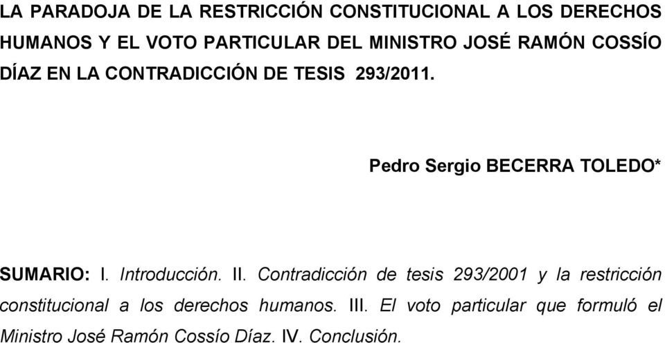Pedro Sergio BECERRA TOLEDO* SUMARIO: I. Introducción. II.