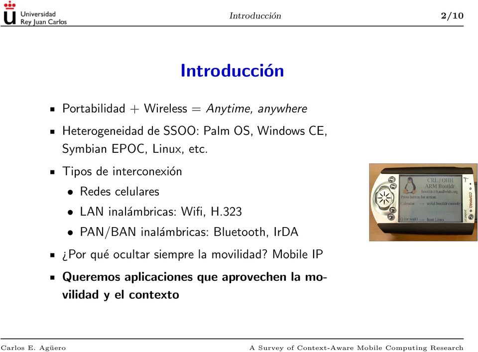 Tipos de interconexión Redes celulares LAN inalámbricas: Wifi, H.