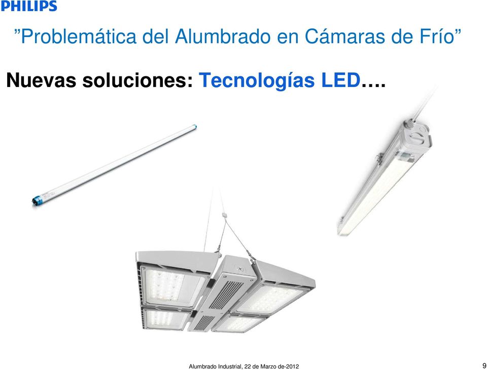 soluciones: Tecnologías LED.