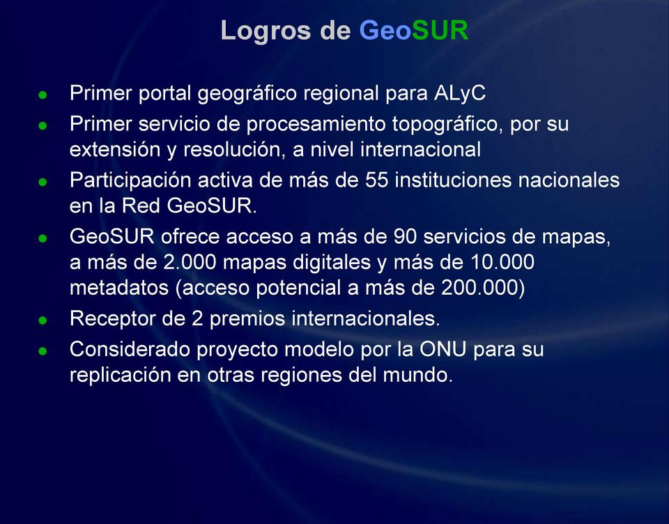 GeoSUR ofrece acceso a más de 90 servicios de mapas, a más de 2.000 mapas digitales y más de 10.