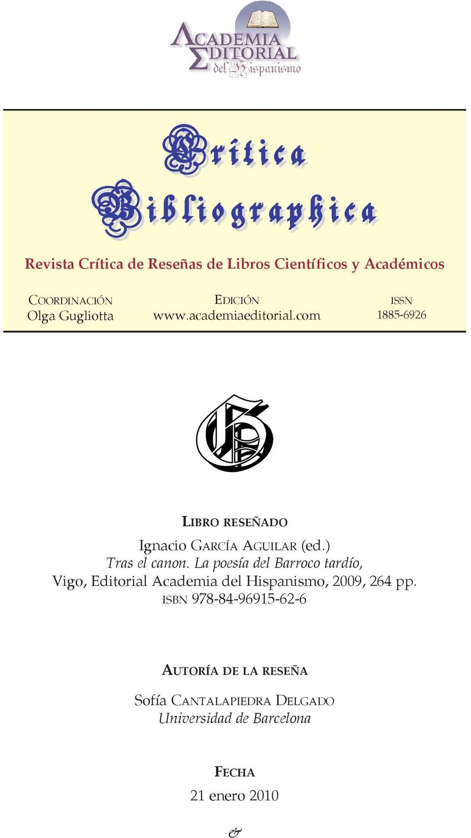 com ISSN 1885-6926 G LIBRO RESEÑADO Ignacio GARCÍA AGUILAR (ed.) Tras el canon.