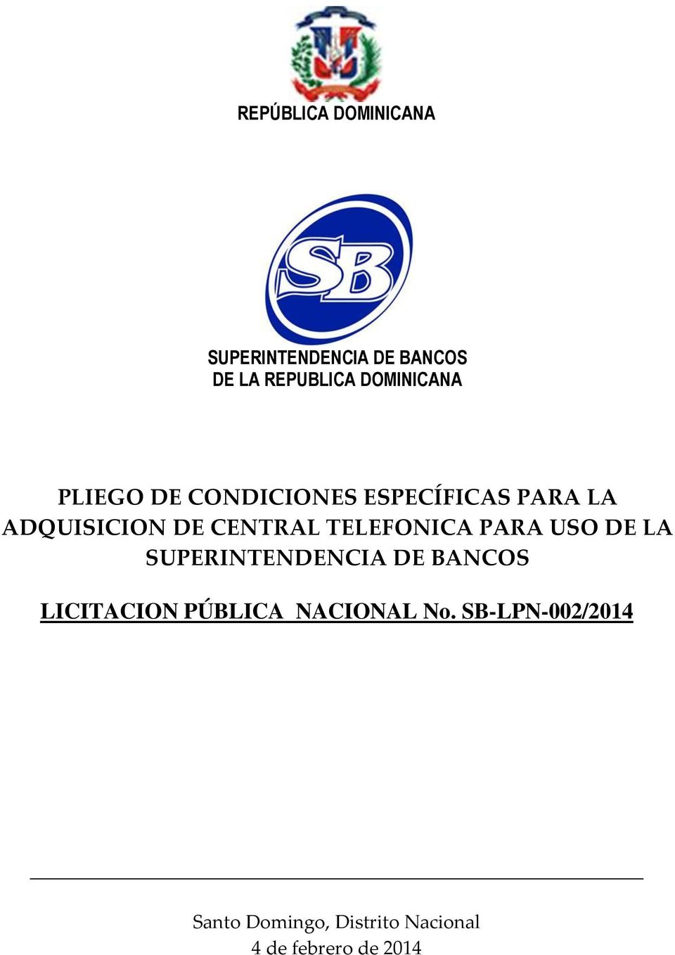 CENTRAL TELEFONICA PARA USO DE LA SUPERINTENDENCIA DE BANCOS LICITACION