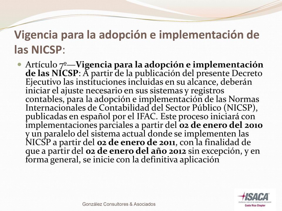Contabilidad del Sector Público (NICSP), publicadas en español por el IFAC.