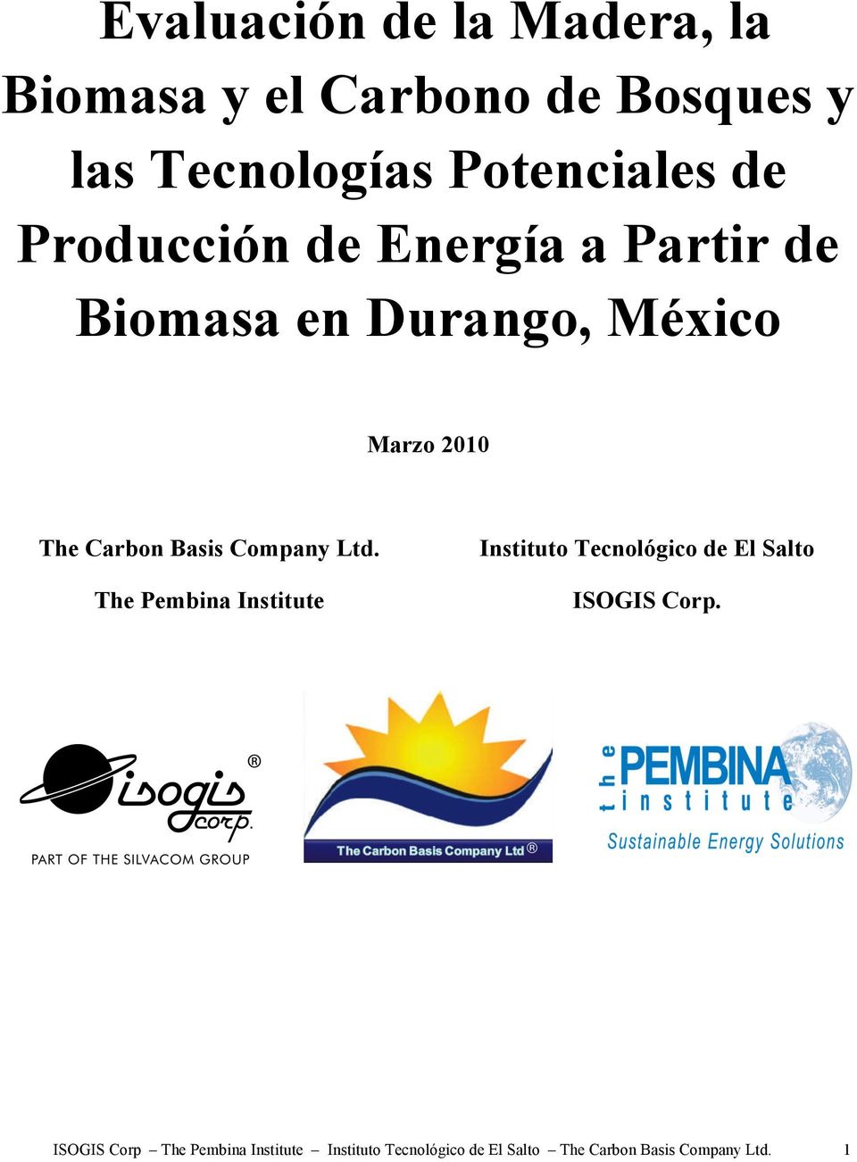 Basis Company Ltd. The Pembina Institute Instituto Tecnológico de El Salto ISOGIS Corp.
