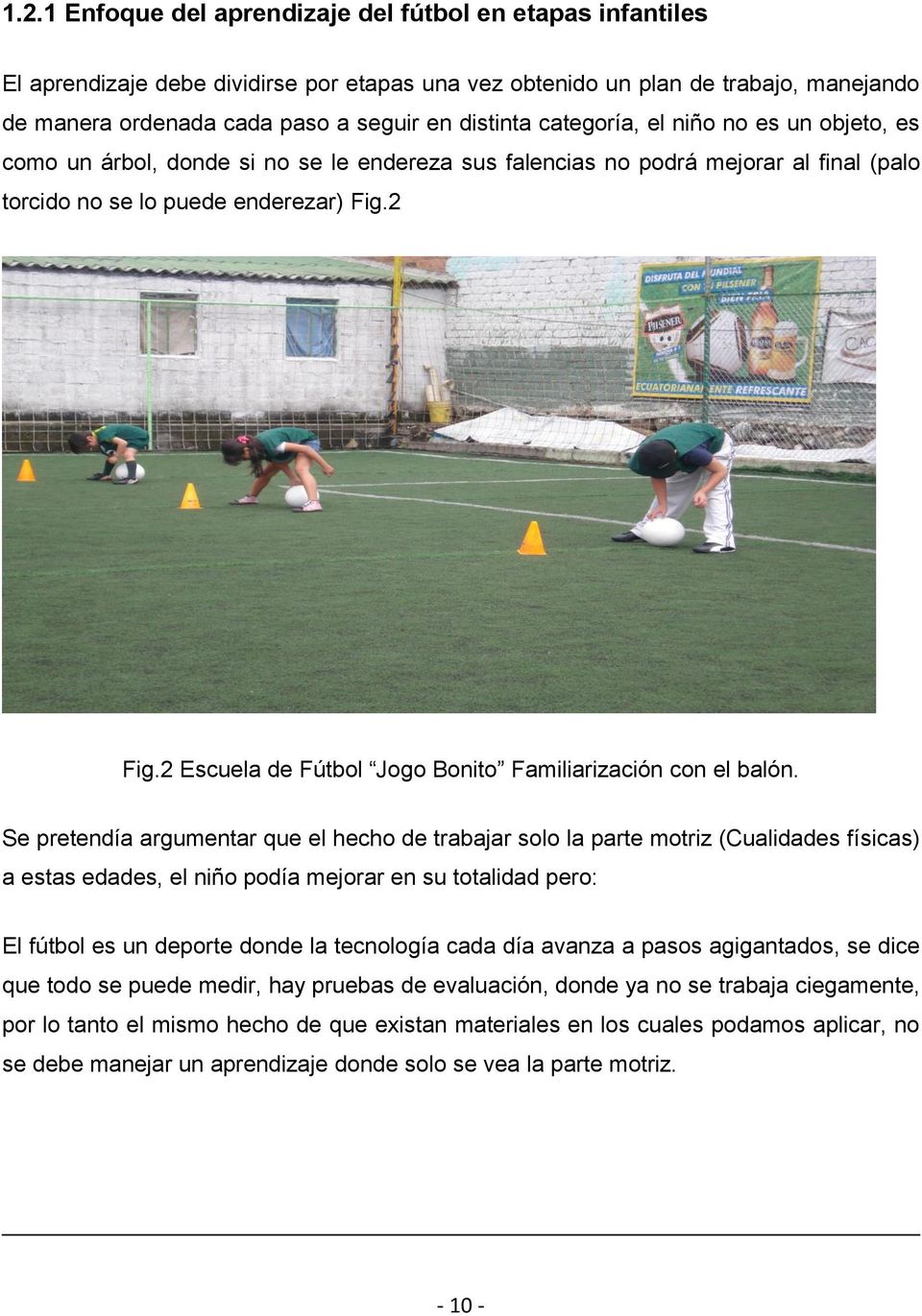 2 Escuela de Fútbol Jogo Bonito Familiarización con el balón.