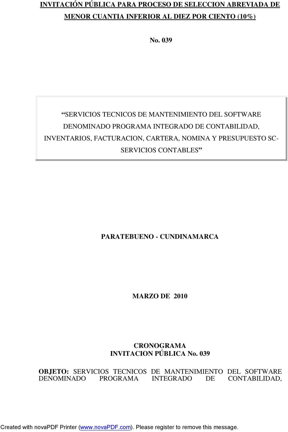 NOMINA Y PRESUPUESTO SC- SERVICIOS CONTABLES PARATEBUENO - CUNDINAMARCA MARZO DE 2010 CRONOGRAMA INVITACION PÚBLICA N.