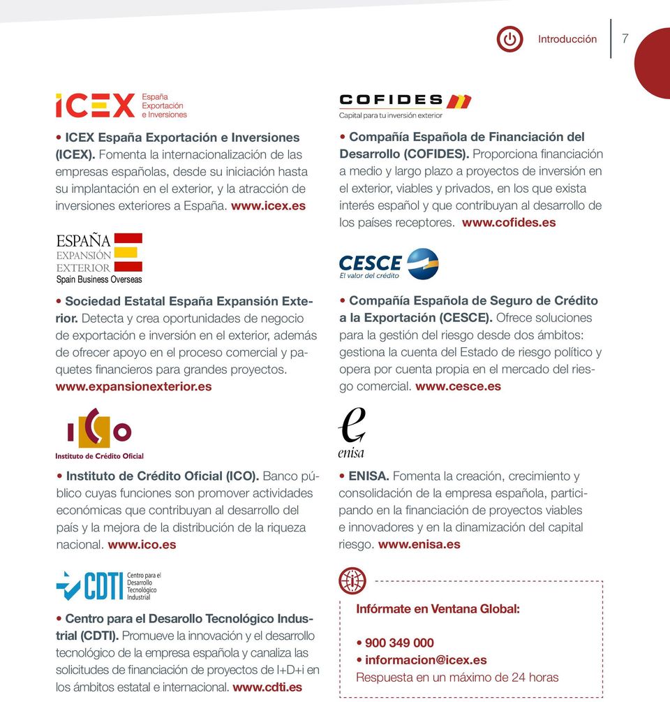 es Compañía Española de Financiación del Desarrollo (COFIDES).