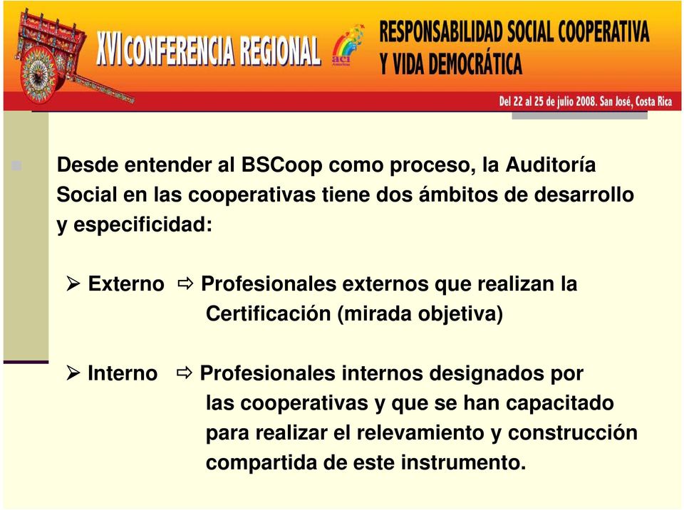 Certificación (mirada objetiva) Interno Profesionales internos designados por las
