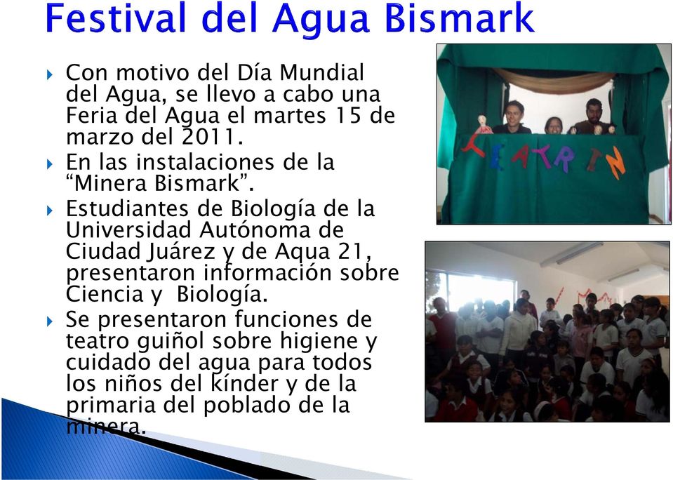 Estudiantes de Biología de la Universidad Autónoma de Ciudad Juárez y de Aqua 21, presentaron información