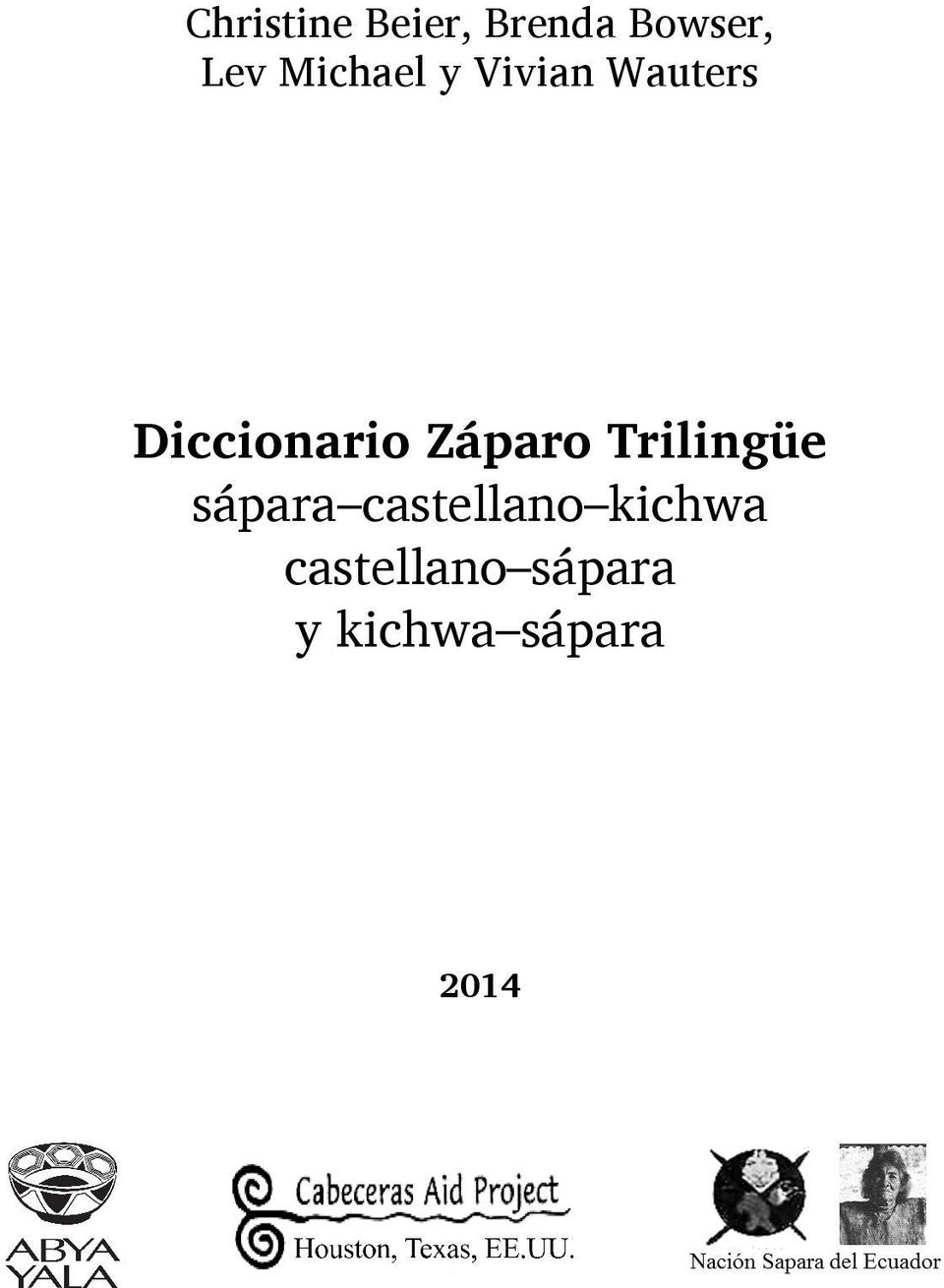 Diccionario Zaṕaro Trilingu E Saṕara Castellano Kichwa Castellano