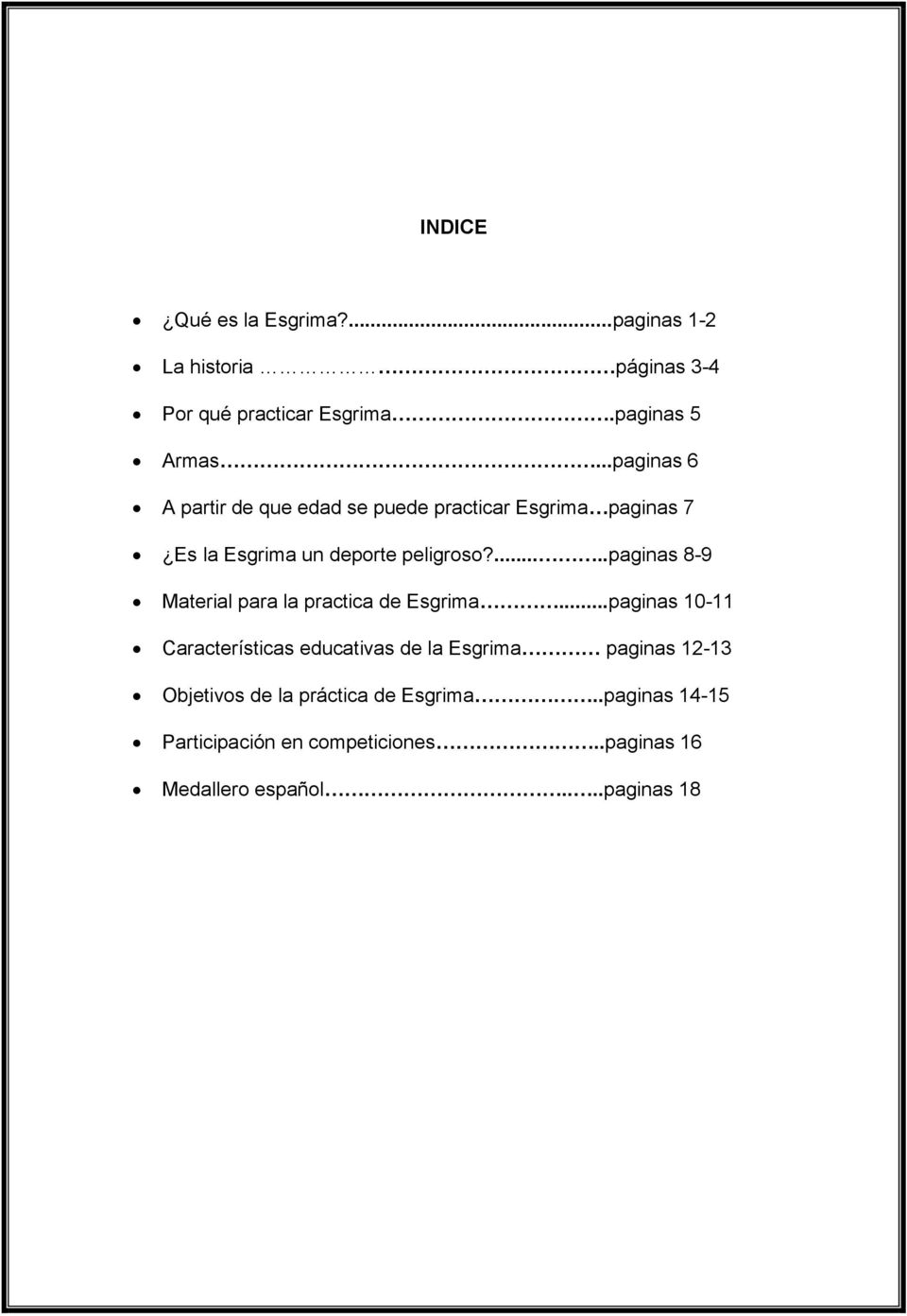 .....paginas 8-9 Material para la practica de Esgrima.