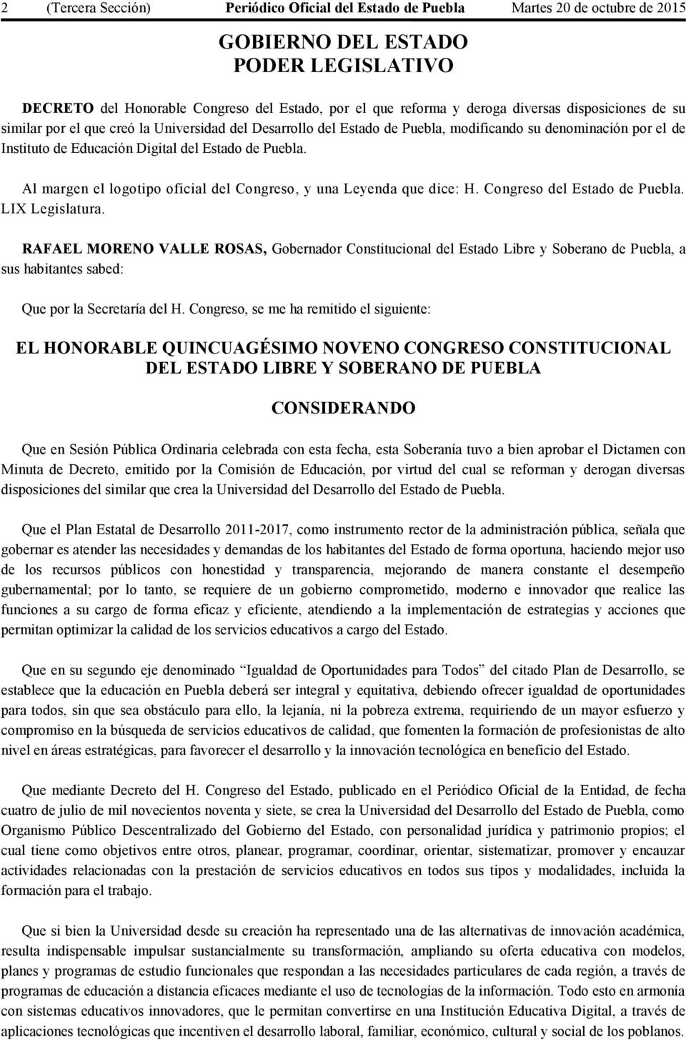 Al margen el logotipo oficial del Congreso, y una Leyenda que dice: H. Congreso del Estado de Puebla. LIX Legislatura.