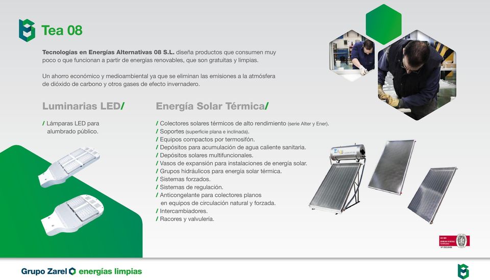 Energía Solar Térmica/ / Colectores solares térmicos de alto rendimiento (serie Alter y Ener). / Soportes (superficie plana e inclinada). / Equipos compactos por termosifón.