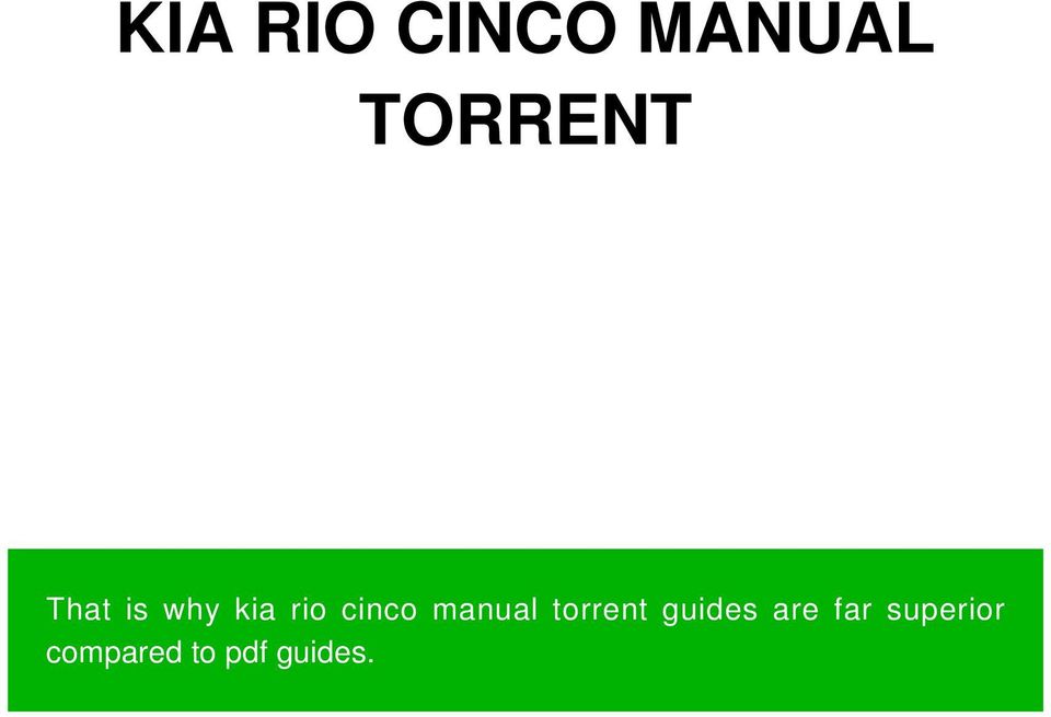manual torrent guides are far