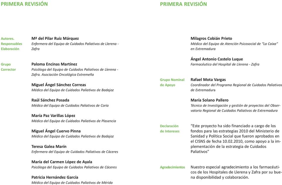 Extremadura grupo corrector paloma encinas martínez Psicóloga del Equipo de Cuidados Paliativos de Llerena - Zafra.