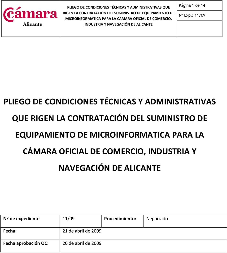 OFICIAL DE COMERCIO, INDUSTRIA Y NAVEGACIÓN DE ALICANTE Nº de expediente 11/09