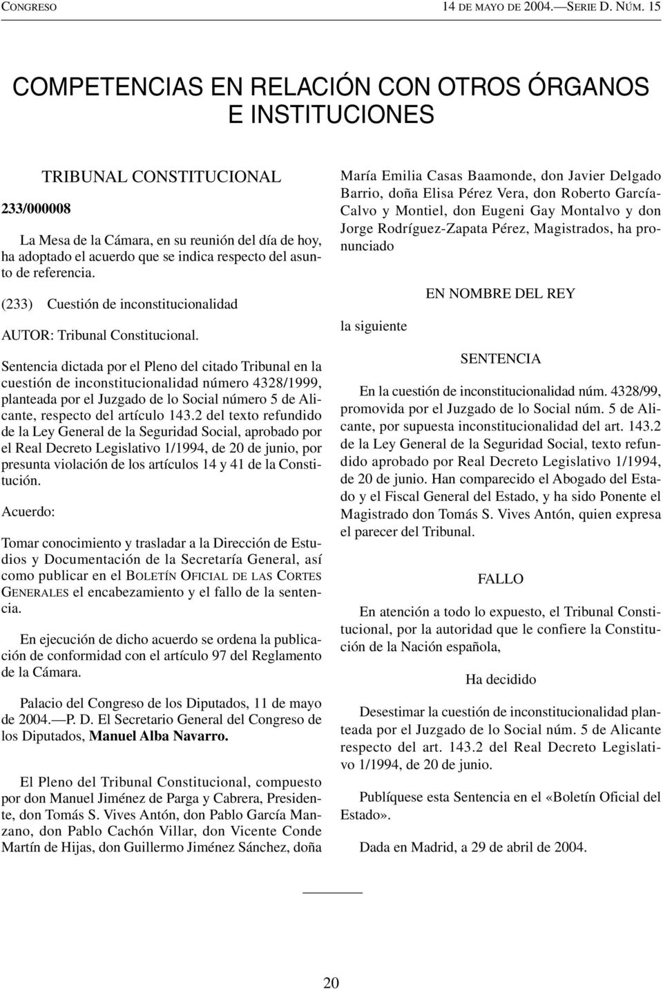 2 del texto refundido de la Ley General de la Seguridad Social, aprobado por el Real Decreto Legislativo 1/1994, de 20 de junio, por presunta violación de los artículos 14 y 41 de la Constitución.