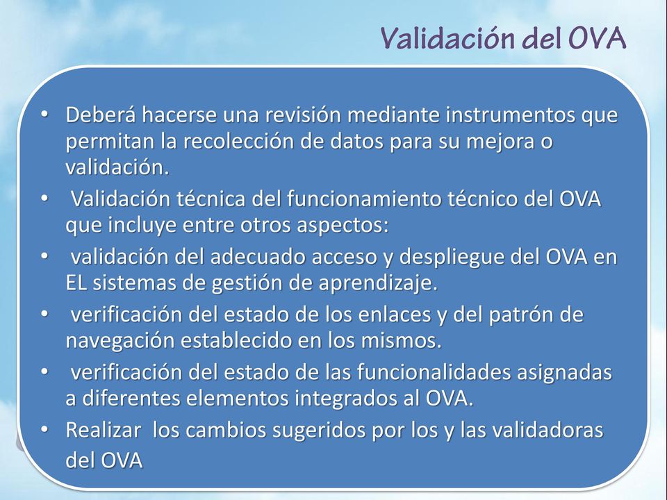 OVA en EL sistemas de gestión de aprendizaje. verificación del estado de los enlaces y del patrón de navegación establecido en los mismos.