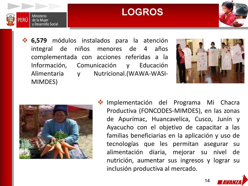 (WAWA-WASI- MIMDES) Implementación del Programa Mi Chacra Productiva (FONCODES-MIMDES), en las zonas de Apurímac, Huancavelica, Cusco, Junín y