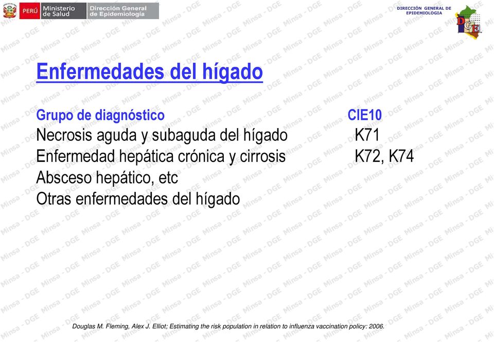 enfermedades del hígado CIE10 K71 K72, K74 Douglas M. Fleming, Alex J.