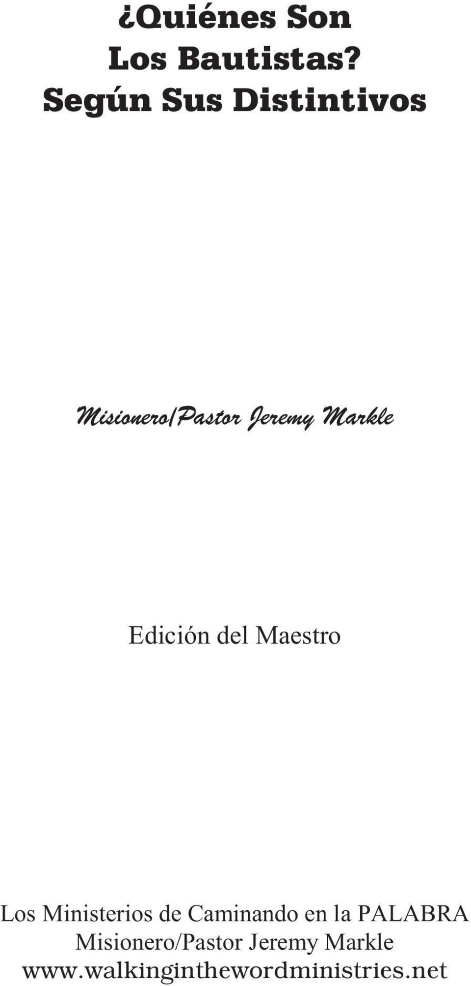 Markle Edición del Maestro Los Ministerios de