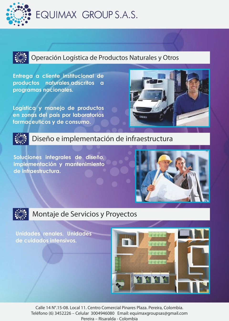 Logística y manejo de productos en zonas del país por laboratorios farmaceuticos y de consumo.