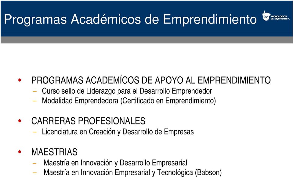 Emprendimiento) CARRERAS PROFESIONALES Licenciatura en Creación y Desarrollo de Empresas