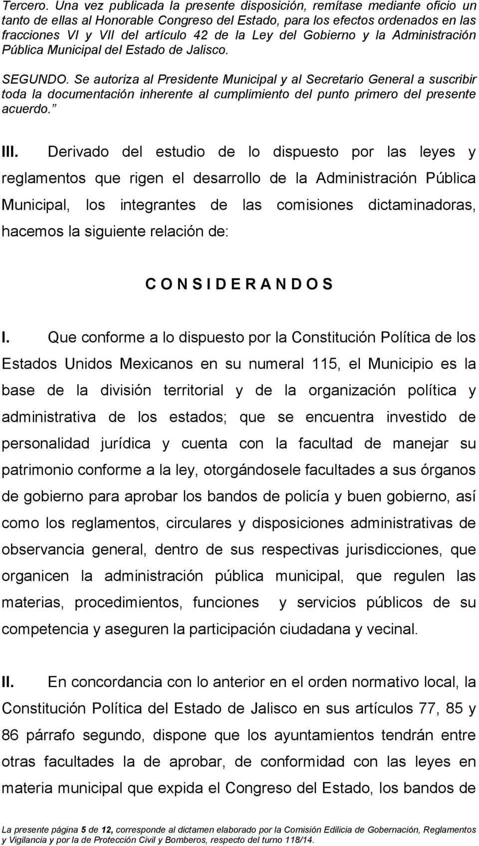 del Gobierno y la Administración Pública Municipal del Estado de Jalisco. SEGUNDO.