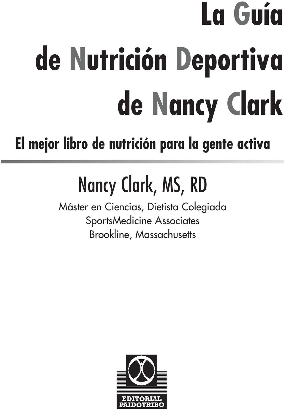 Nancy Clark, MS, RD Máster en Ciencias, Dietista