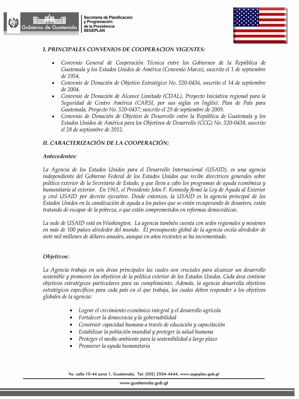 Convenio de Donación de Alcance Limitado (CDAL), Proyecto Iniciativa regional para la Seguridad de Centro América (CARSI, por sus siglas en Inglés): Plan de País para Guatemala, Proyecto No.