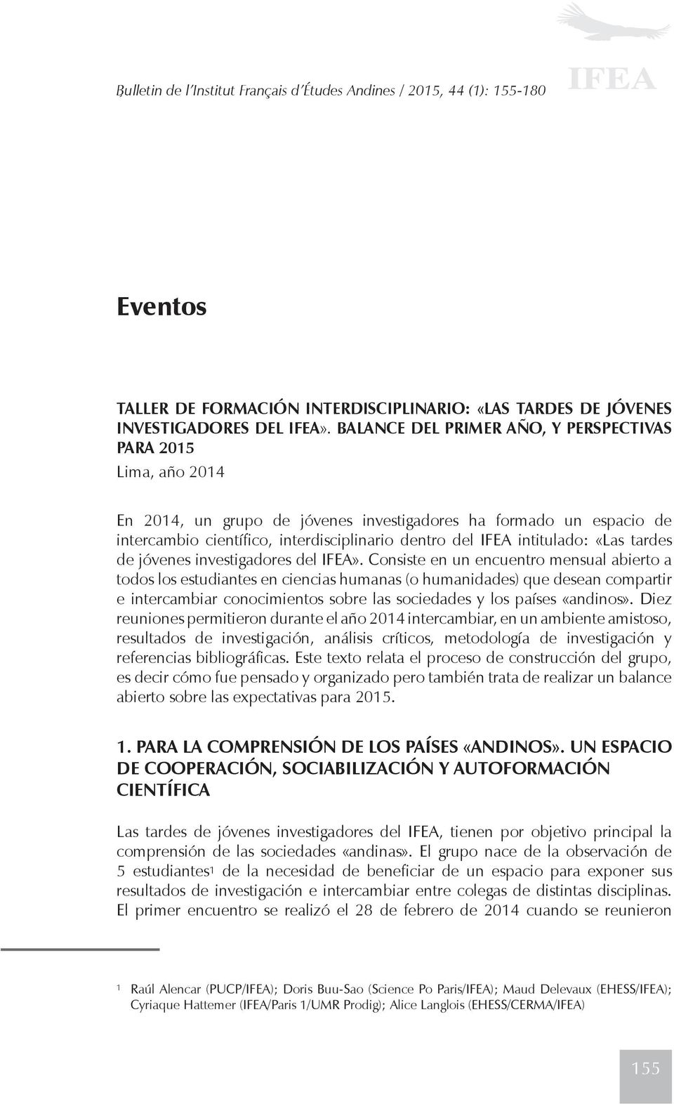 intitulado: «Las tardes de jóvenes investigadores del IFEA».