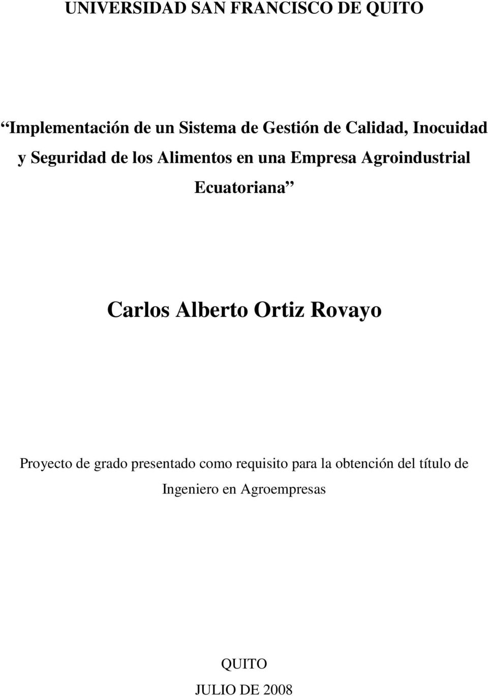 Ecuatoriana Carlos Alberto Ortiz Rovayo Proyecto de grado presentado como