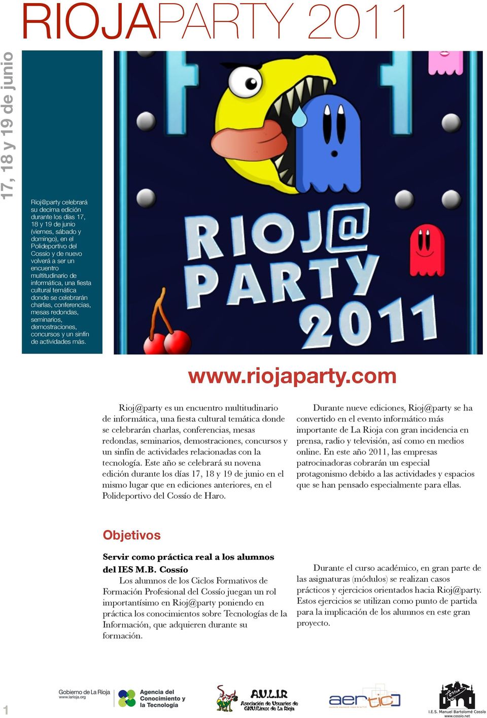 más. www.riojaparty.com Rioj@party es  relacionadas con la tecnología.