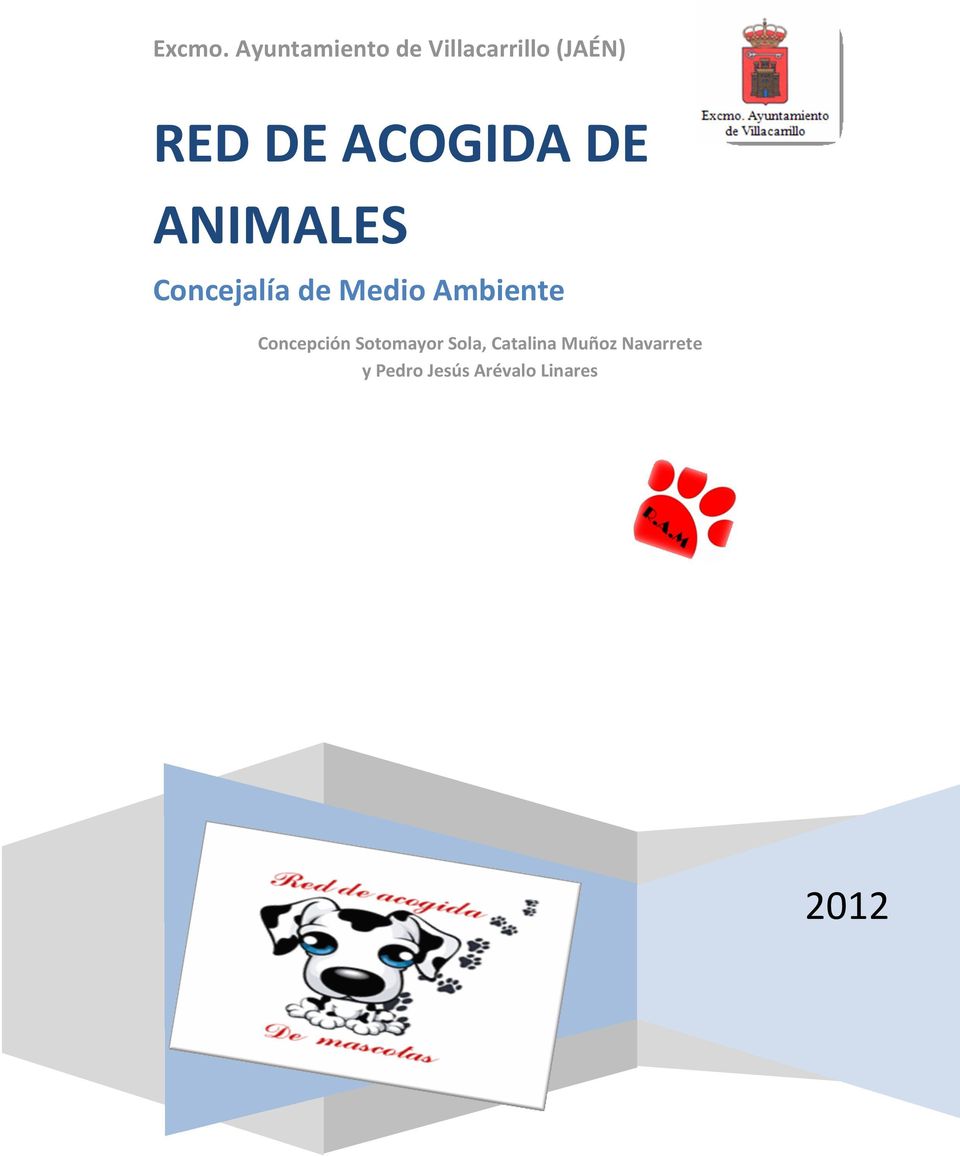 ACOGIDA DE ANIMALES Concejalía de Medio