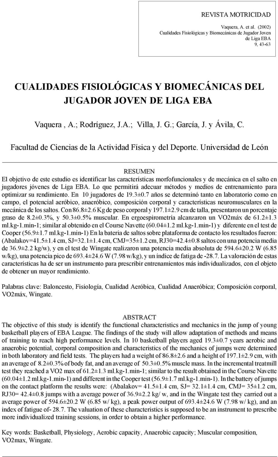 ; García, J. y Ávila, C. Facultad de Ciencias de la Actividad Física y del Deporte.