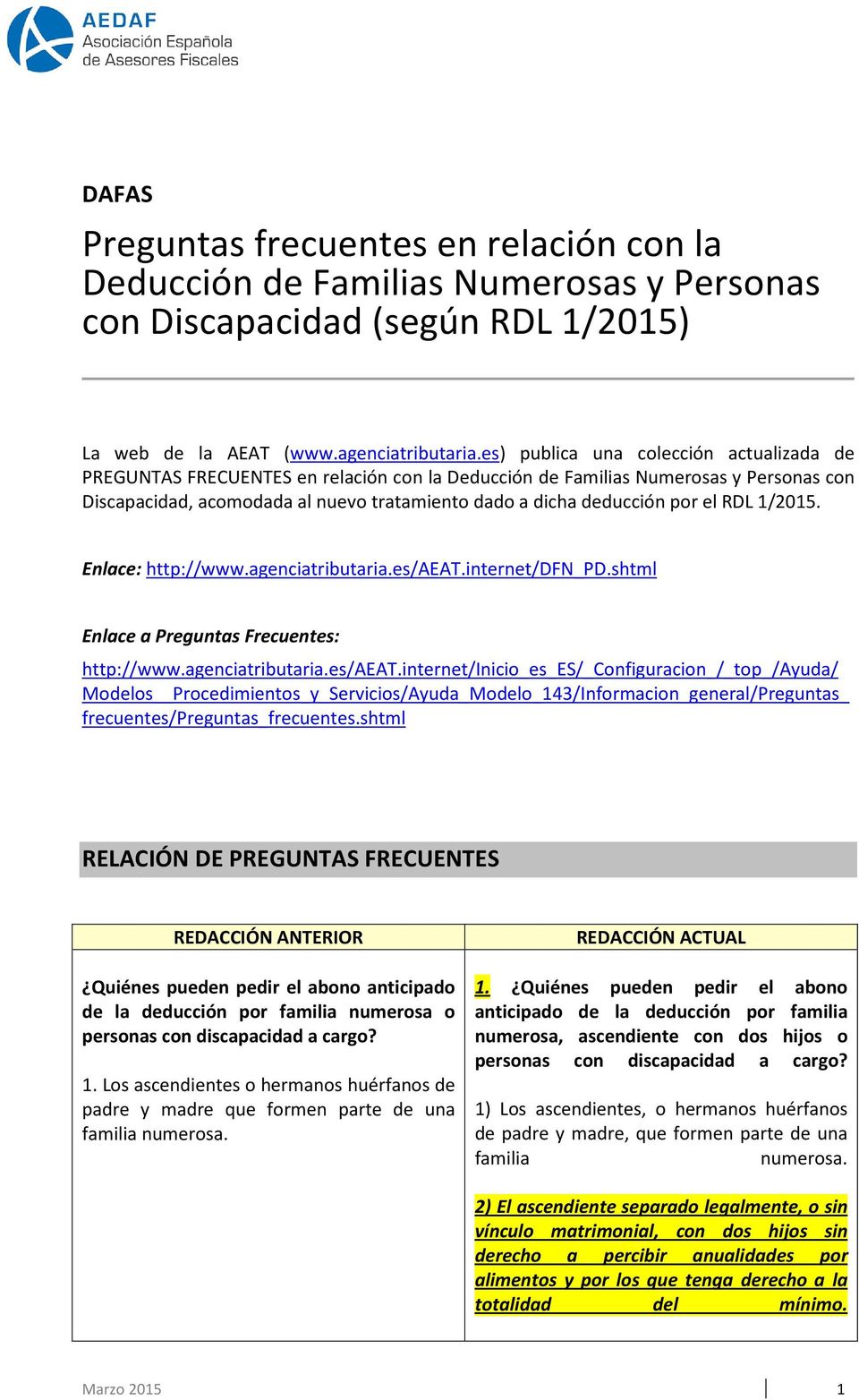 el RDL 1/2015. Enlace: http://www.agenciatributaria.es/aeat.